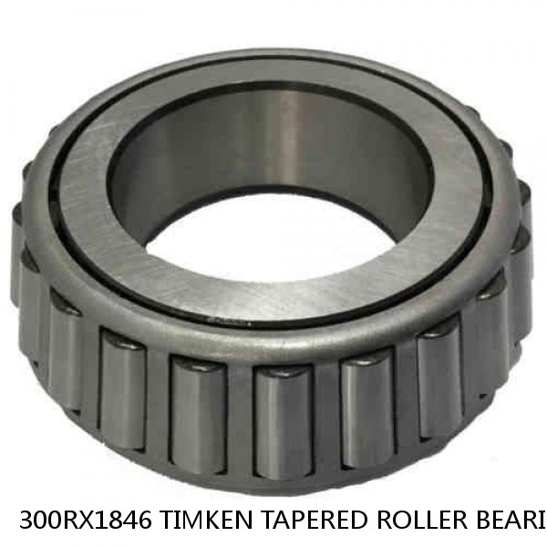 300RX1846 TIMKEN TAPERED ROLLER BEARINGS #1 small image